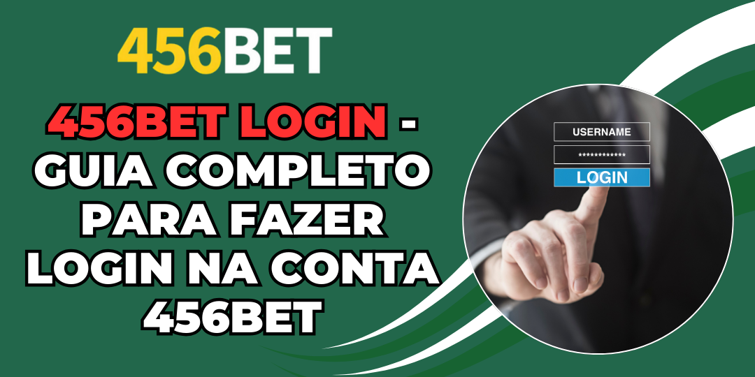 456bet Login - Guia Completo para Fazer Login na Conta 456bet 1 456bet Login